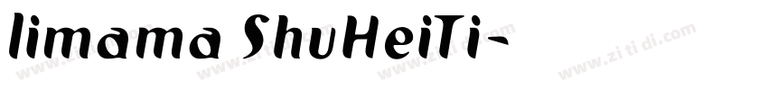 limama ShuHeiTi字体转换